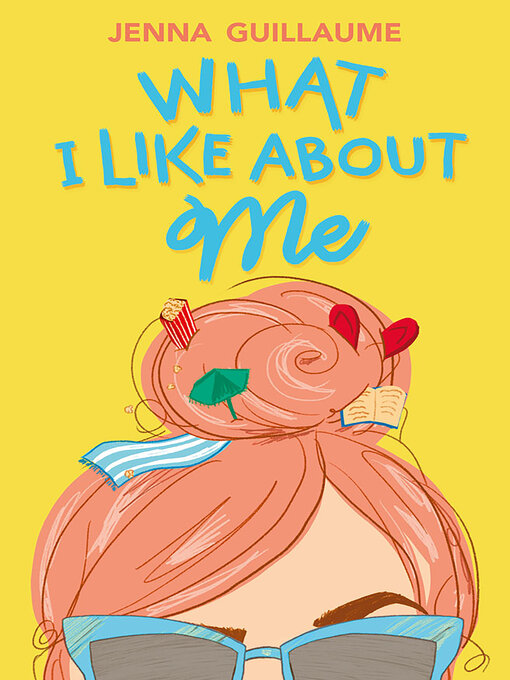 Title details for What I Like About Me by Jenna Guillaume - Available